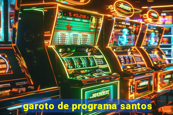 garoto de programa santos